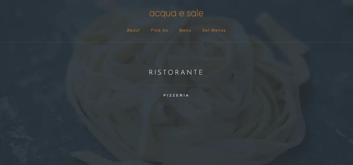 The previous Acqua e Sale WordPress website homepage, with a dark tinted photograph of fresh pasta behind the words Ristorante and Pizzeria