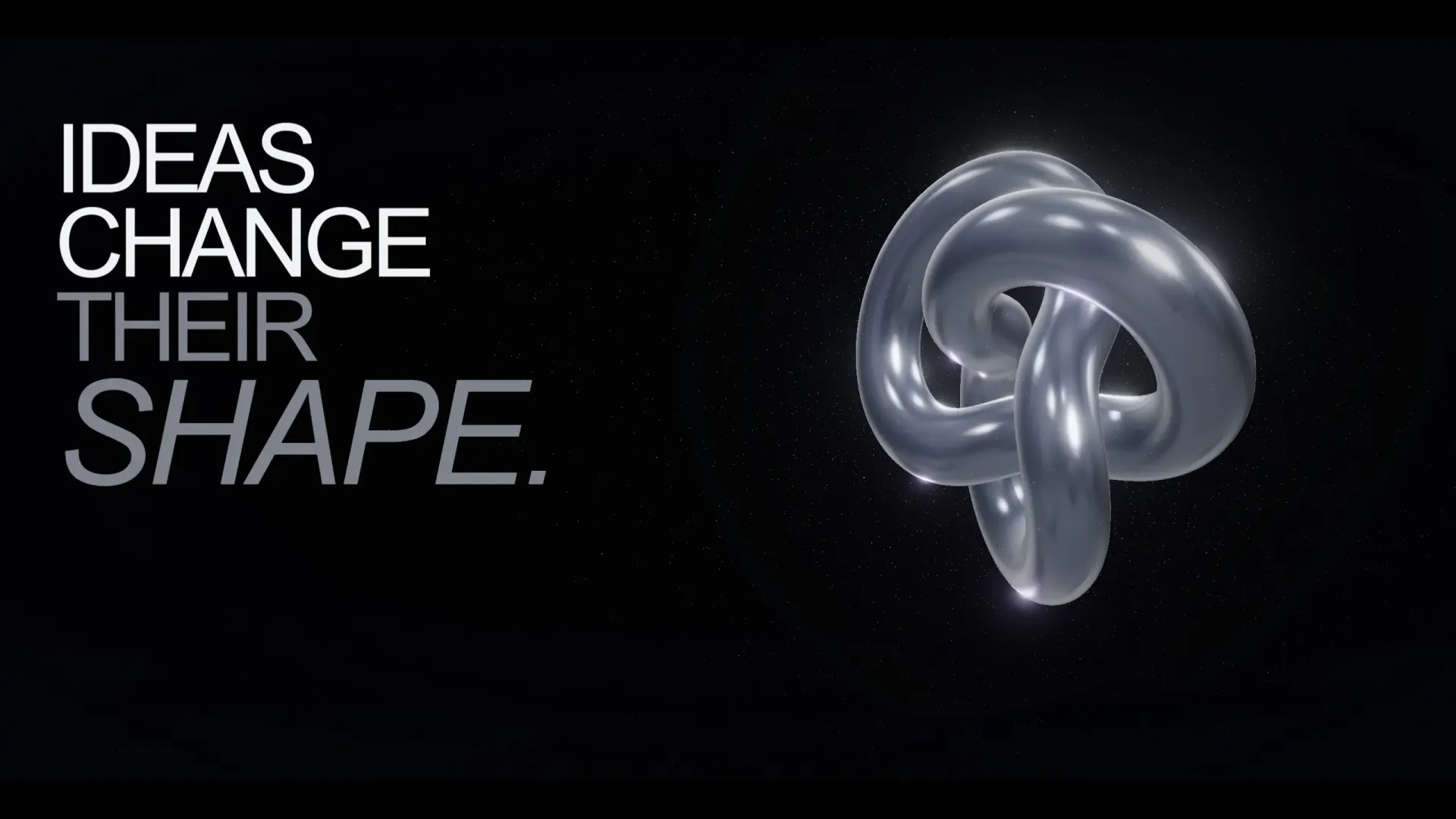 Transformation Study website artwork featuring the words Ideas Change Their Shape and an abstract chrome 3D form.